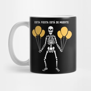 This party is to die for - Esta fiesta está de muerte - Skeleton Party Mug